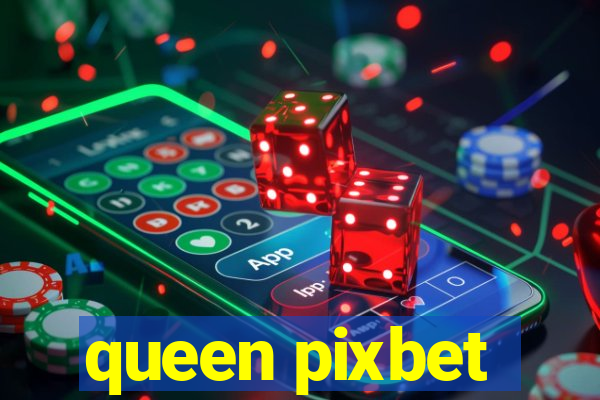 queen pixbet